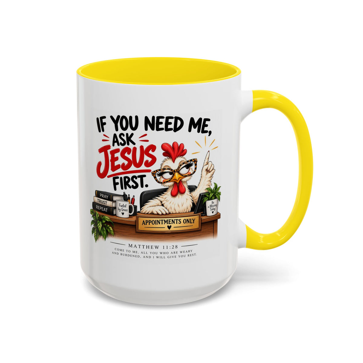 Christian Coffee Mug - "If You Need Me Ask Jesus First" Accent Mug (11/15oz)