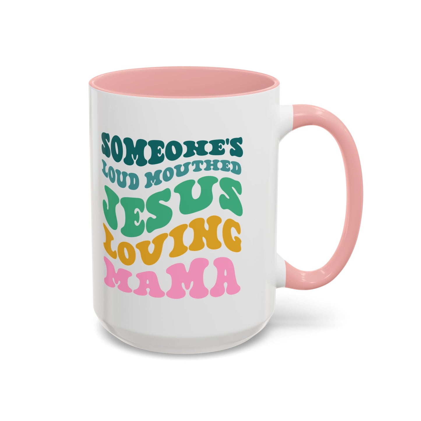 Loud-Mouthed Loving Mama Coffee Mug - Ideal Gift for Moms, Funny Mug, Faith-Based Gift, Colorful Tea Cup, Mother's Day Surprise