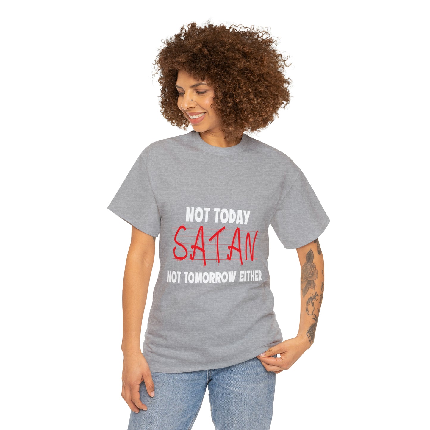 Not Today Satan Not Tomorrow Either  Unisex Heavy Cotton Tee Printify