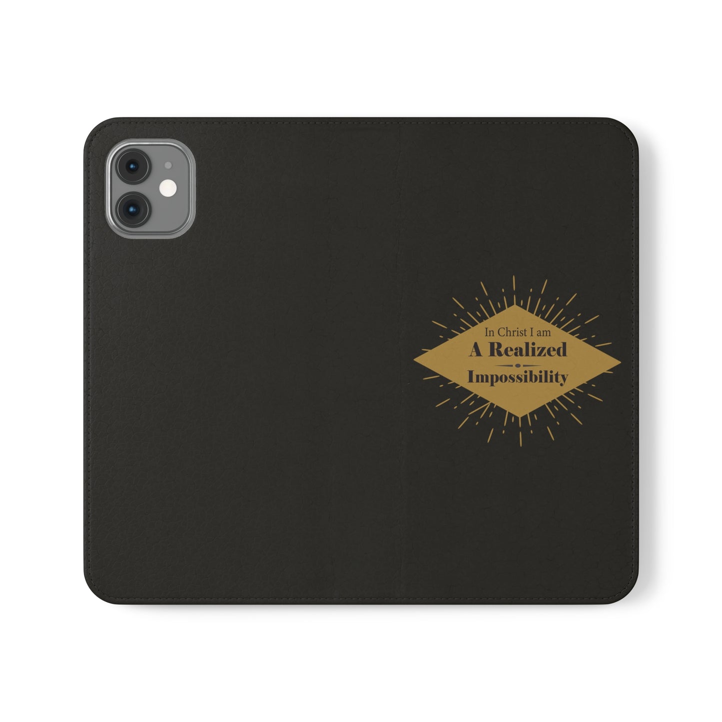 In Christ I Am A Realized Impossibility Phone Flip Cases