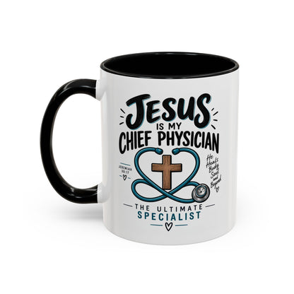 Jesus Is My Chief Physician Accent Coffee Mug – Christian Faith Medical Gift