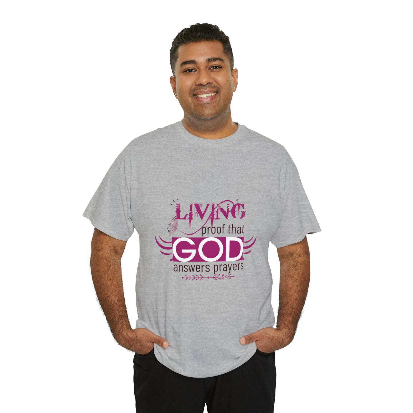 Living Proof That God Answers Prayers Unisex Heavy Cotton Tee