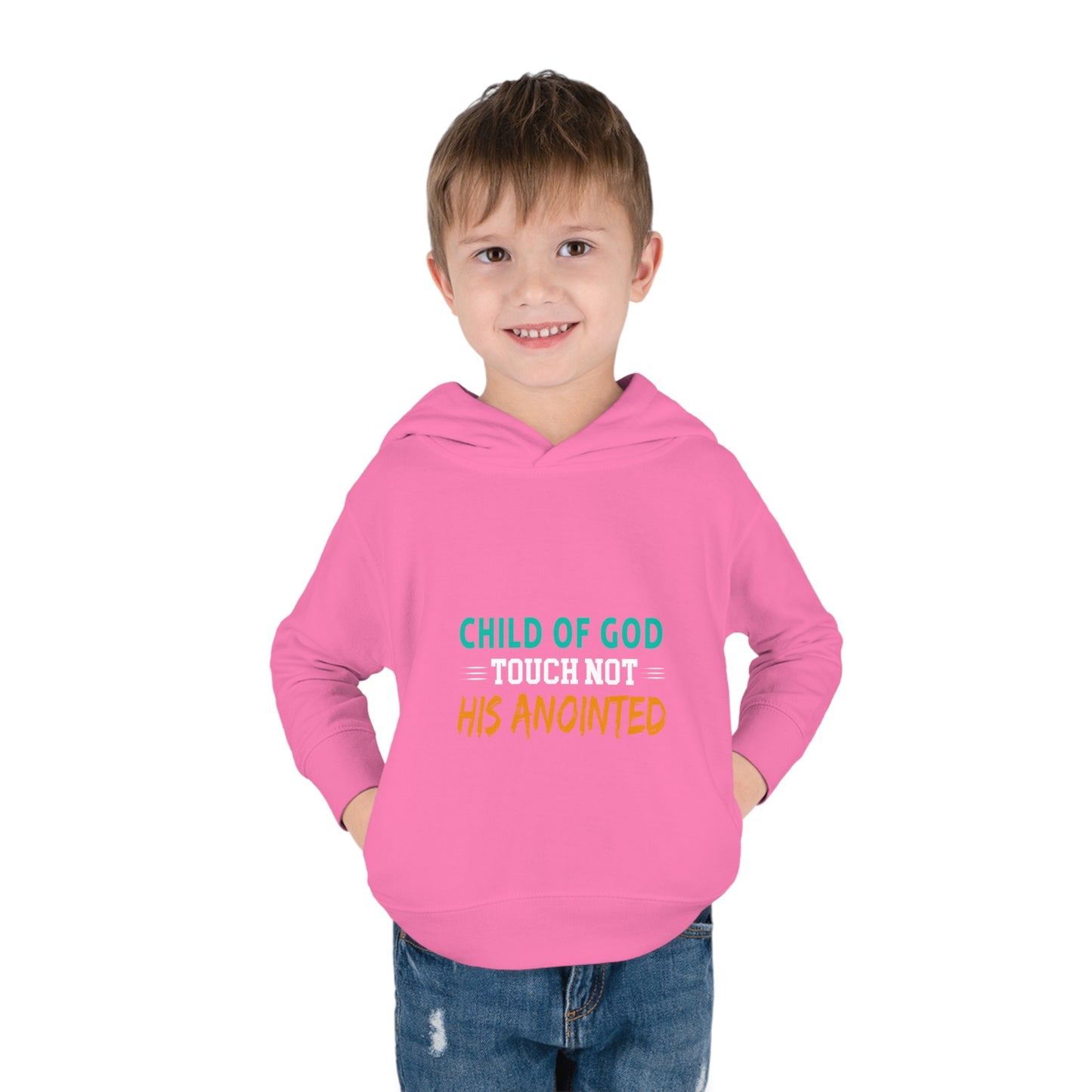 Child Of God Touch Not His Anointed Christian Toddler Pullover Fleece Hoodie Printify