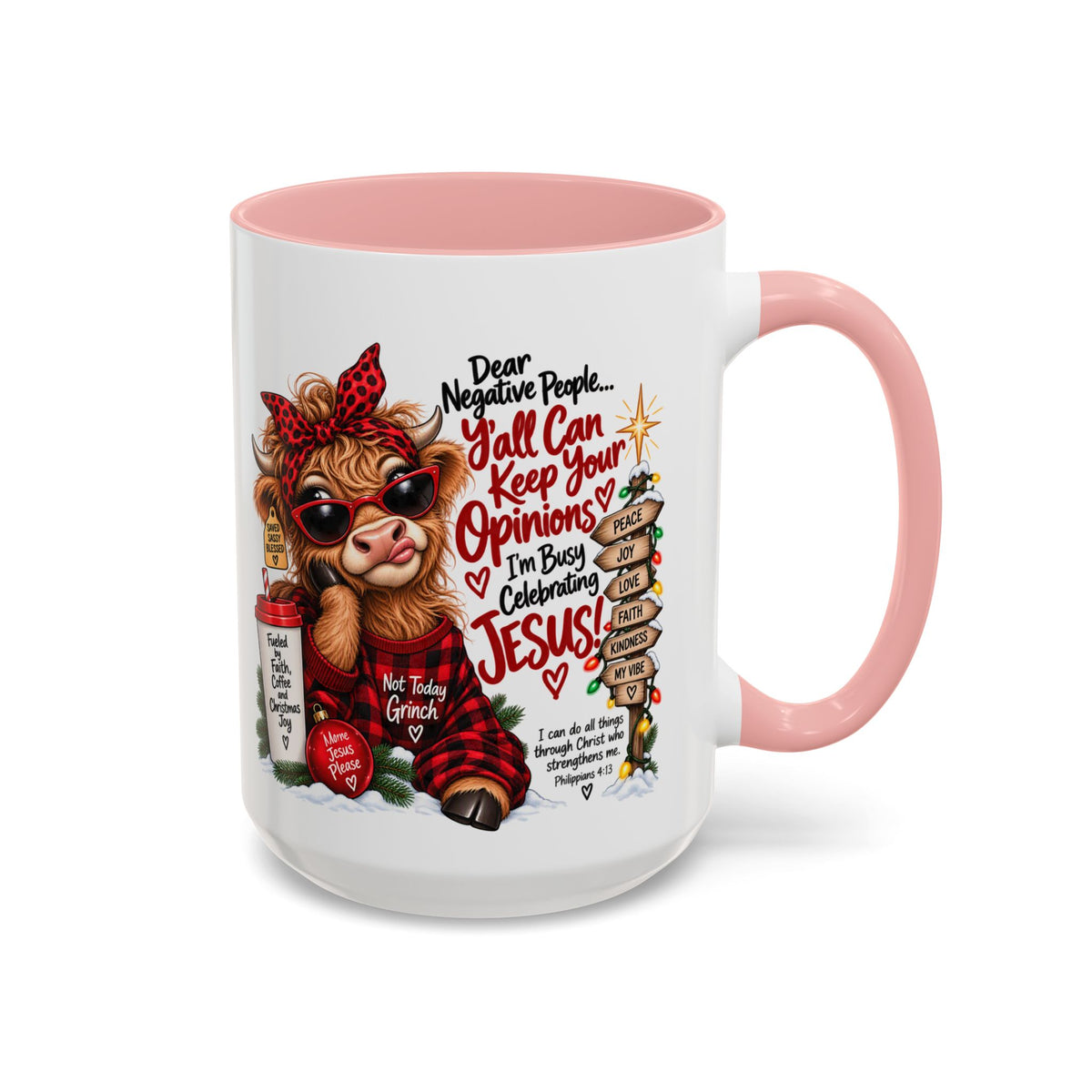 Dear Negative People… I’m Busy Celebrating Jesus! Christmas Cow Mug