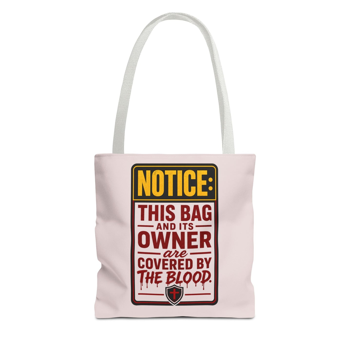 Tote Bag — "NOTICE: This Bag and Its Owner Are Covered by the Blood" Christian Faith Tote - ClaimedbyGodDesigns