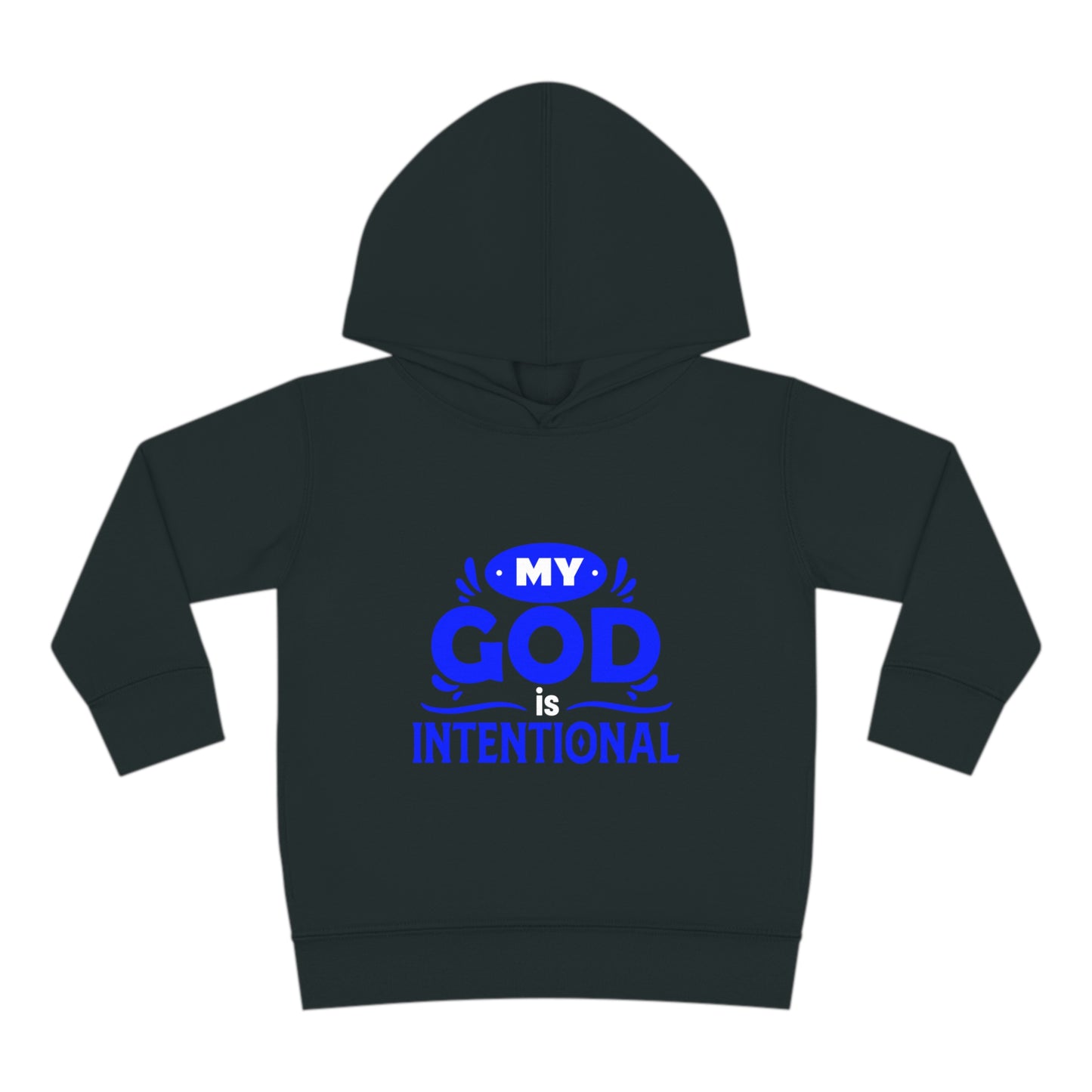 My God Is Intentional Toddler Pullover Fleece Hoodie Printify