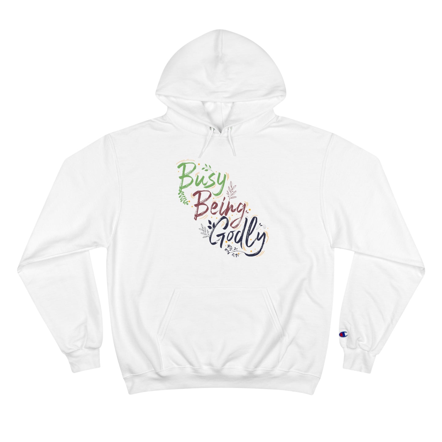 Busy Being Godly Unisex Champion Hoodie