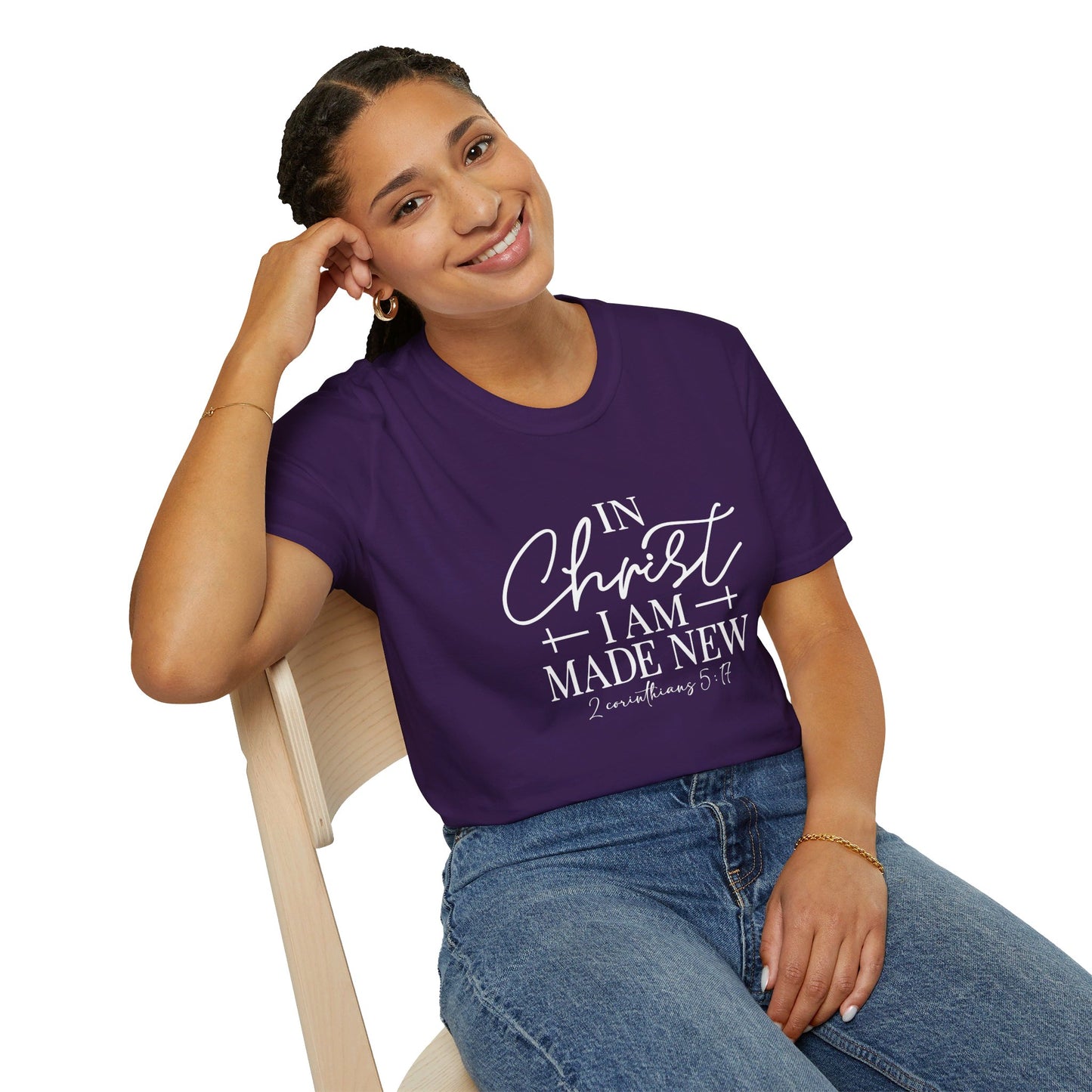 2 Corinthians 5:17 In Christ I Am Made New Unisex Christian T-shirt