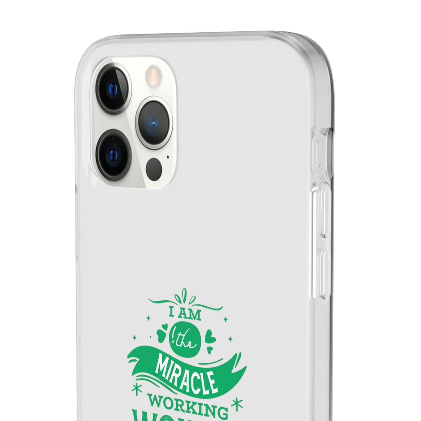 I Am A Miracle Working Wonder Of God Flexi Phone Case