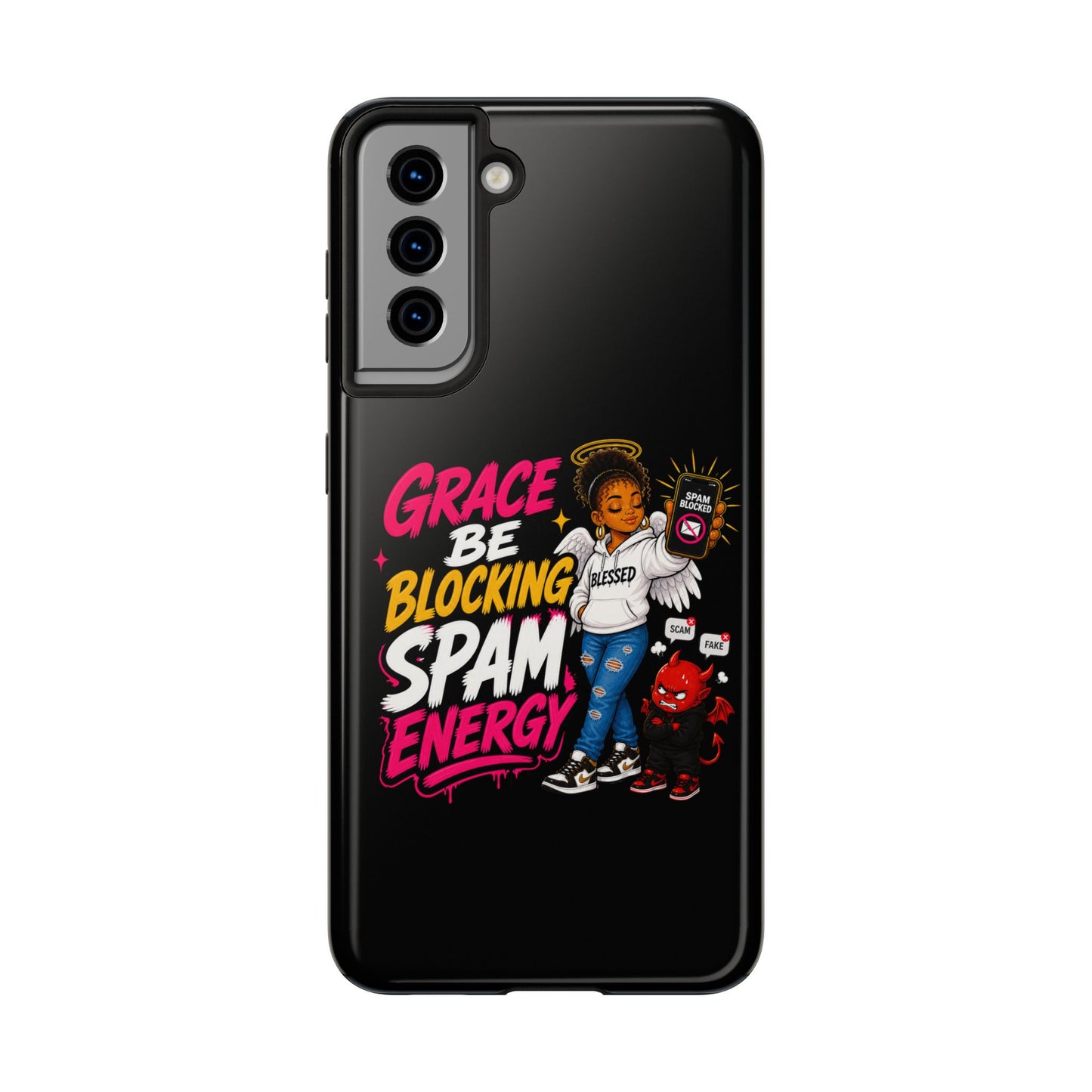Tough Phone Case — "Grace Be Blocking Spam Energy" Black Protective Phone Cover