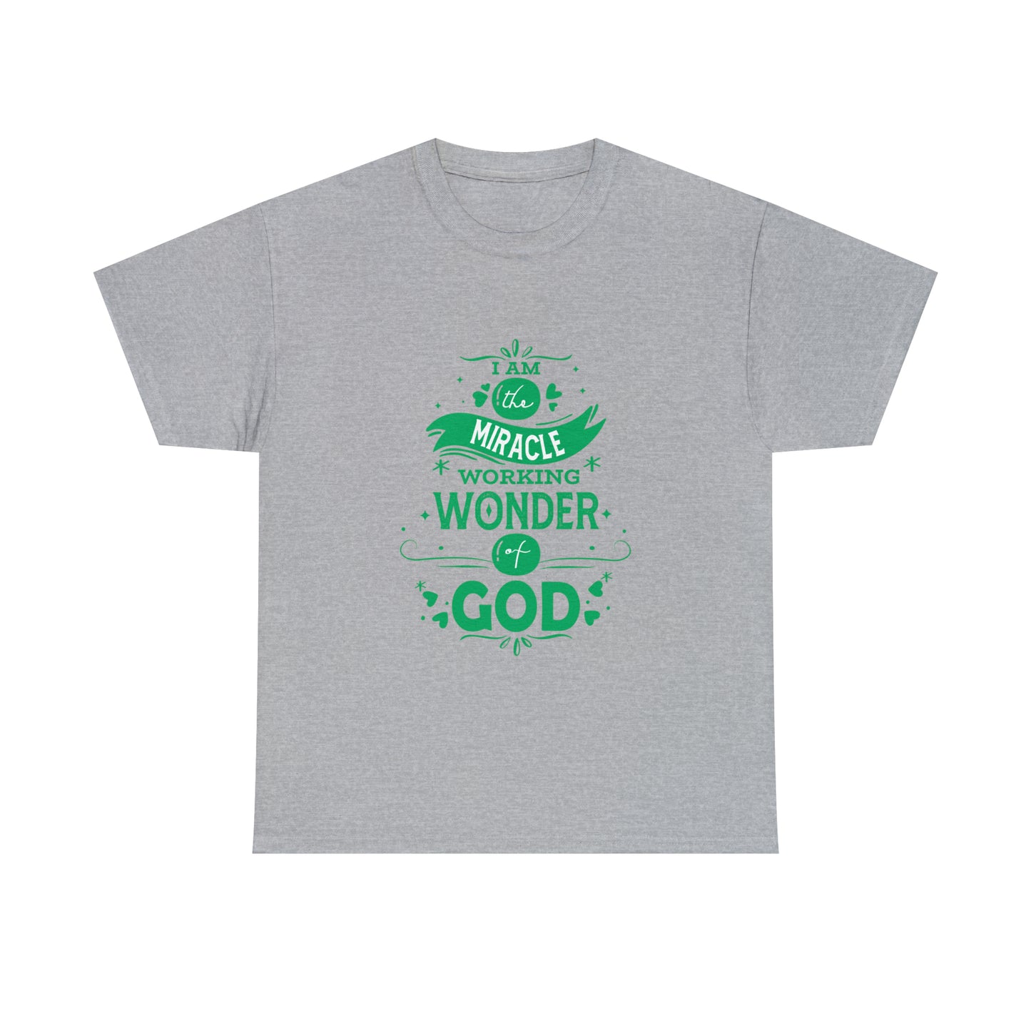 I Am The Miracle Working Wonder Of God Unisex Heavy Cotton Tee