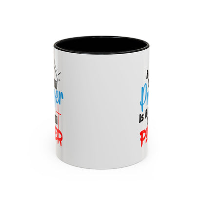 Christian Ceramic Mug- A Day Without Prayer Accent Coffee Mug (11, 15oz)