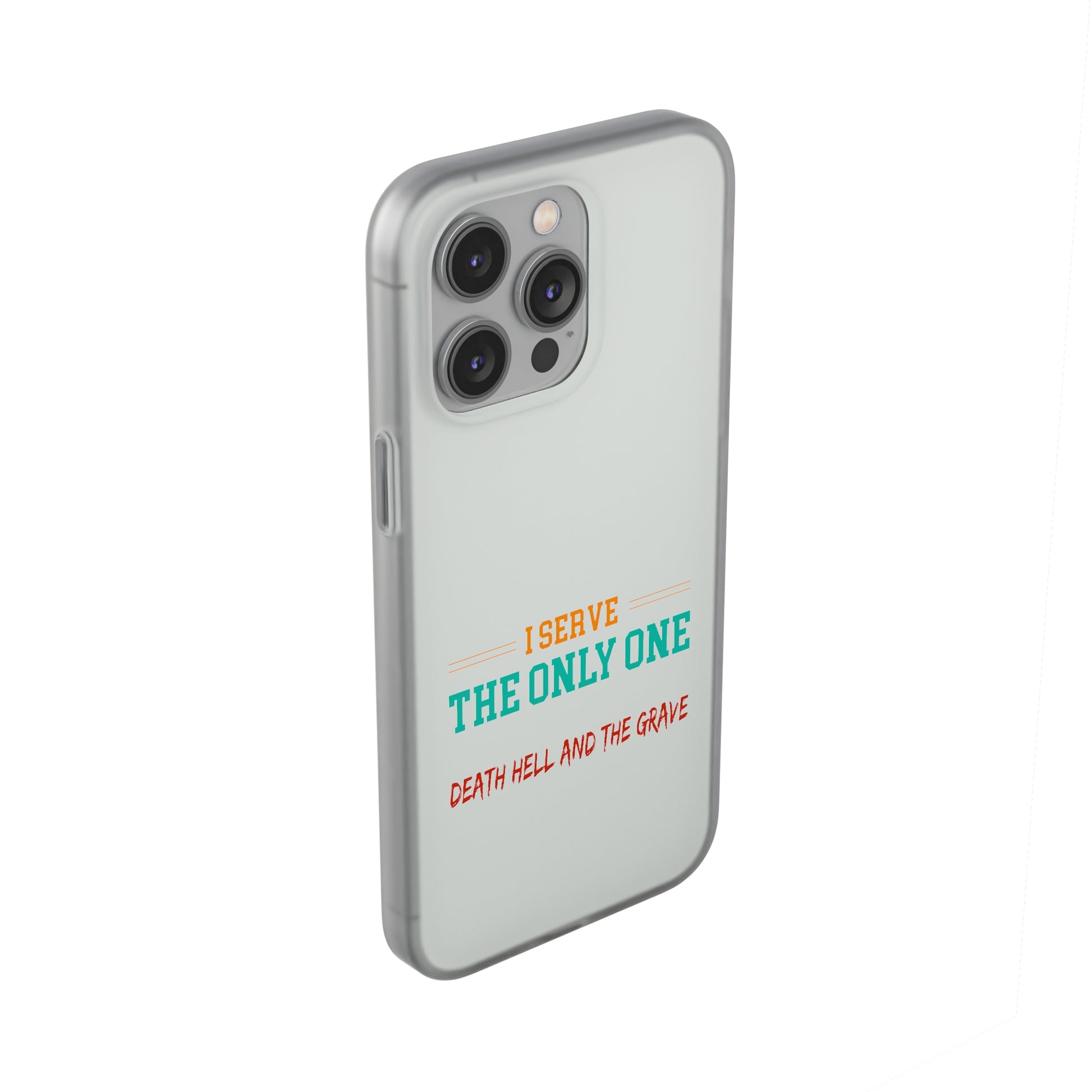 Child Of God I Serve The Only One Who Can Defeat Death Hell And The Grave Christian Flexi Phone Case Printify