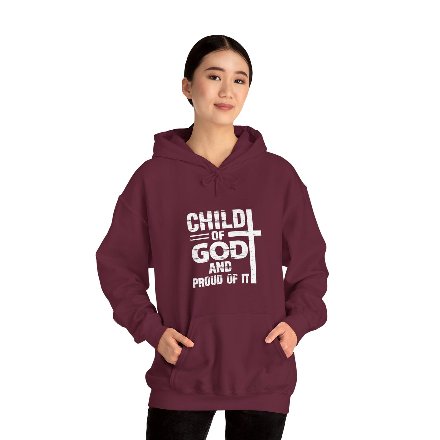 Child Of God And Proud Of It Unisex Christian Pullover Hooded Sweatshirt