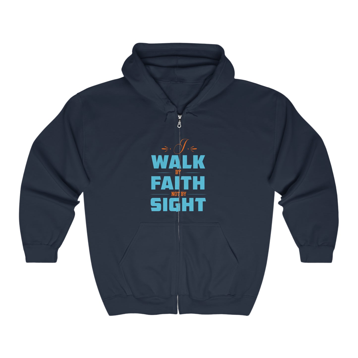 I Walk By Faith Not By Sight Unisex Heavy Blend Full Zip Hooded Sweatshirt