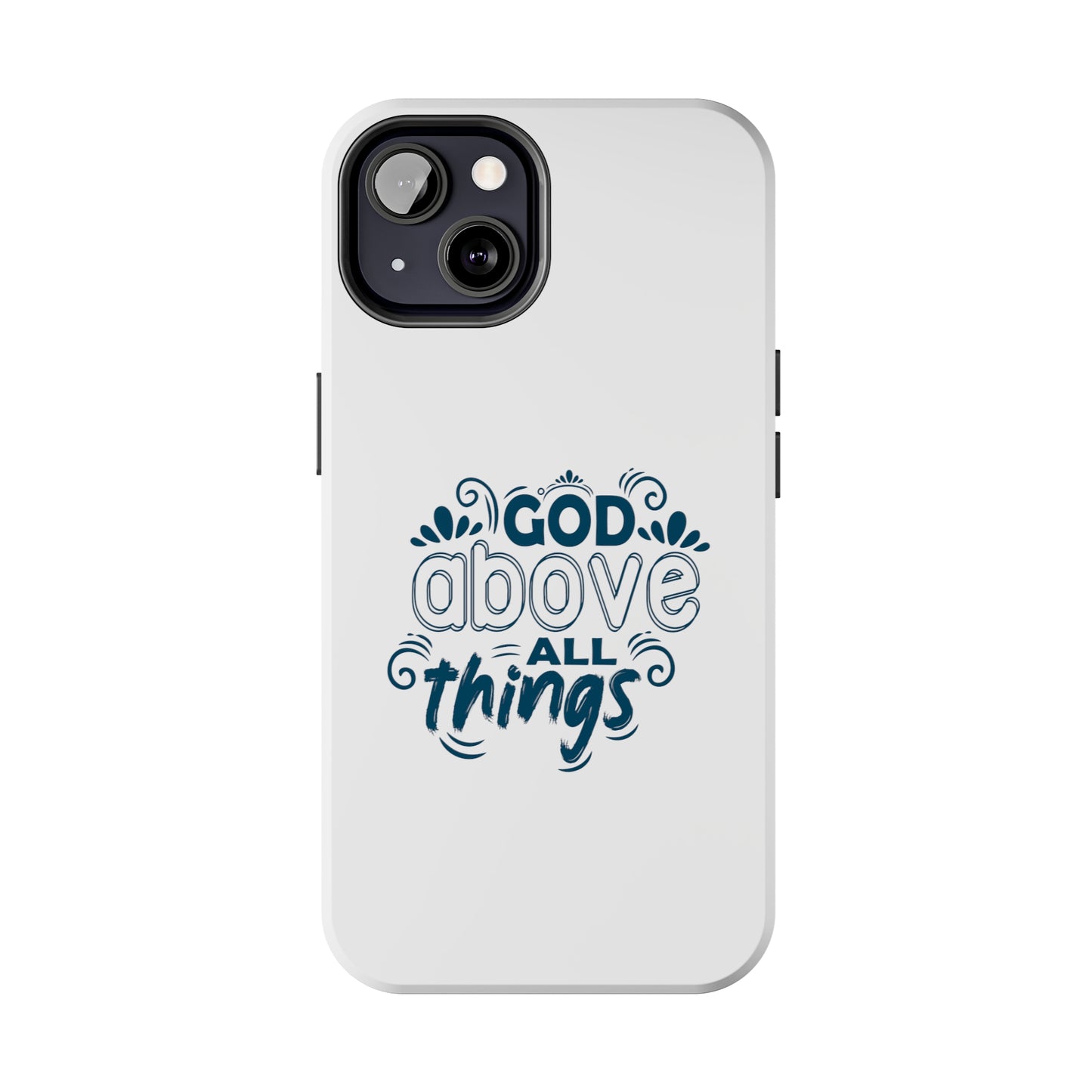 God Above All Things Tough Phone Cases, Case-Mate