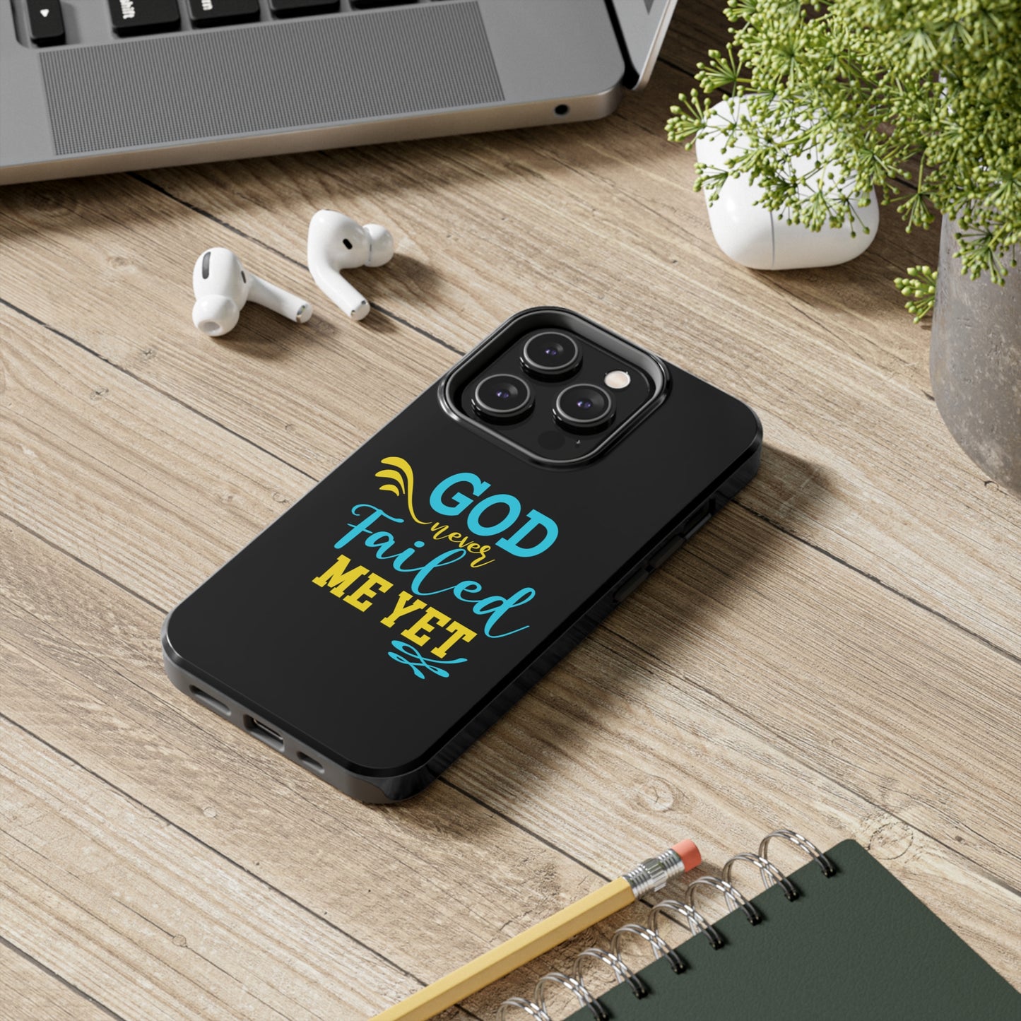 God Never Failed Me Yet Tough Phone Cases, Case-Mate