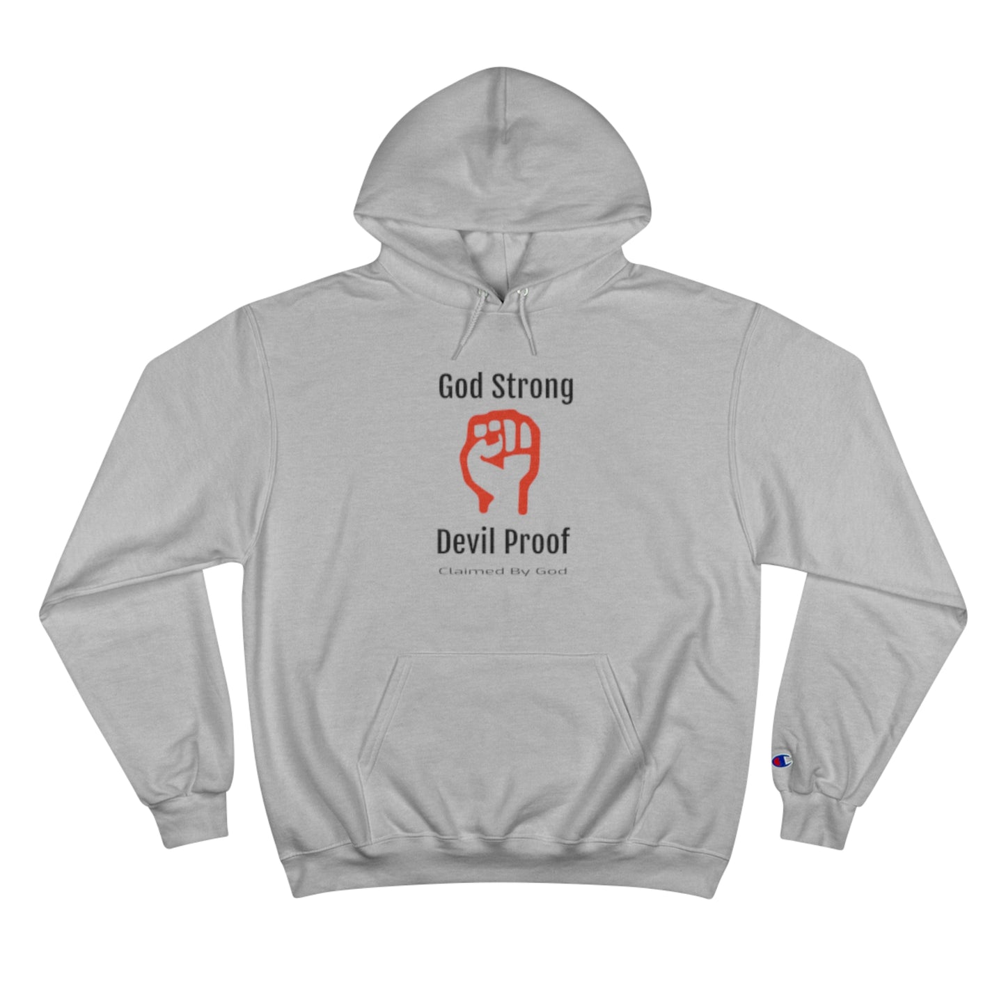 God Strong Devil Proof Unisex Champion Hoodie