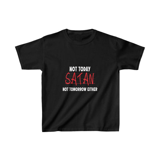 Not Today Satan Not Tomorrow Either Youth Christian T-Shirt Printify