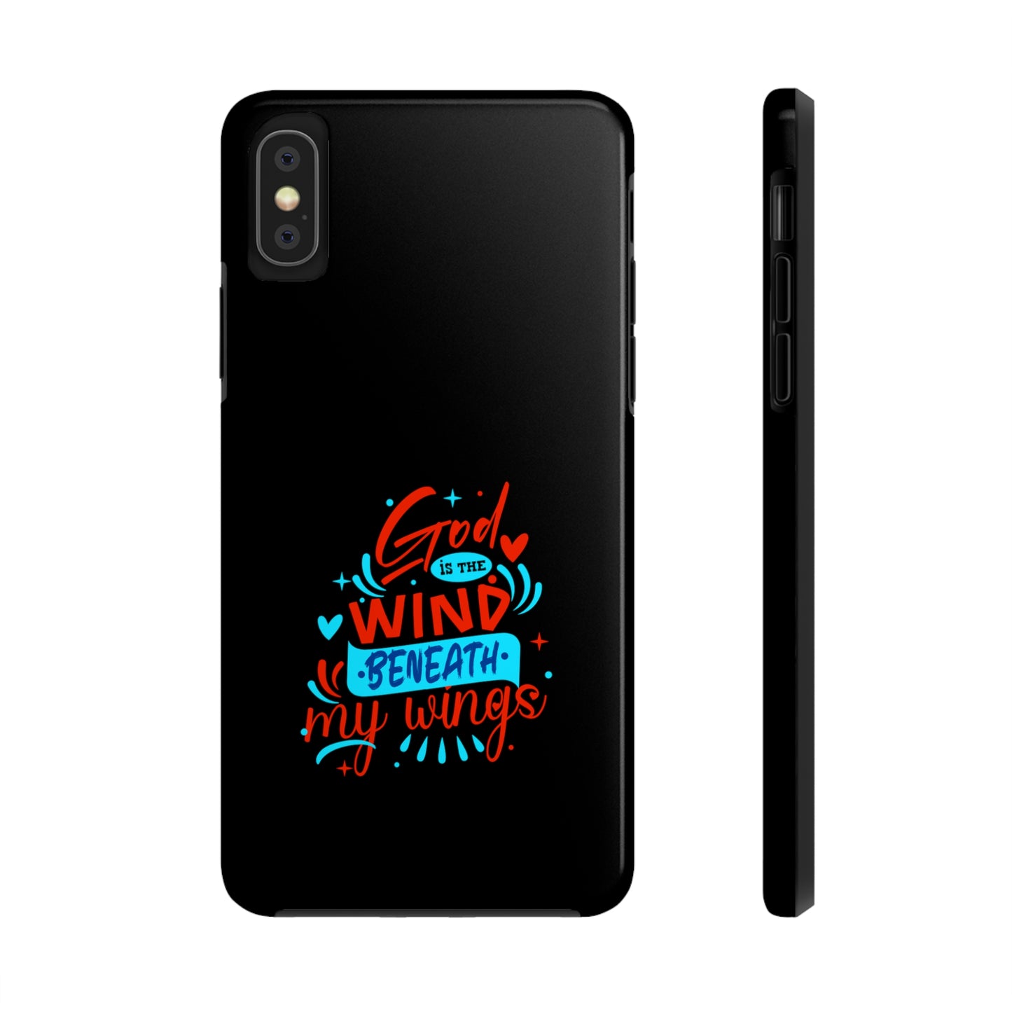 God Is The Wind Beneath My Wings Tough Phone Cases, Case-Mate