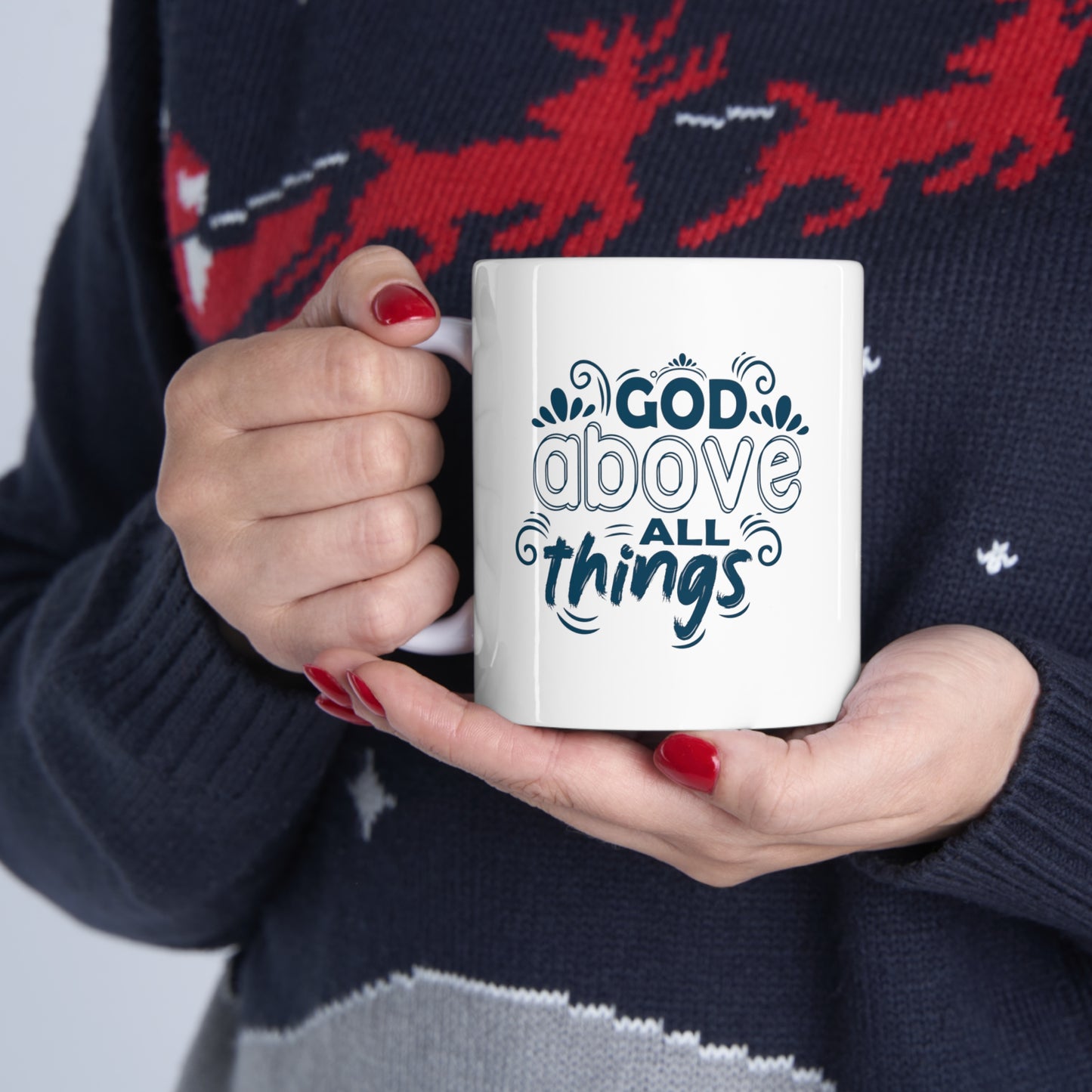 God Above All Things Christian White Ceramic Mug 11oz (double sided print)