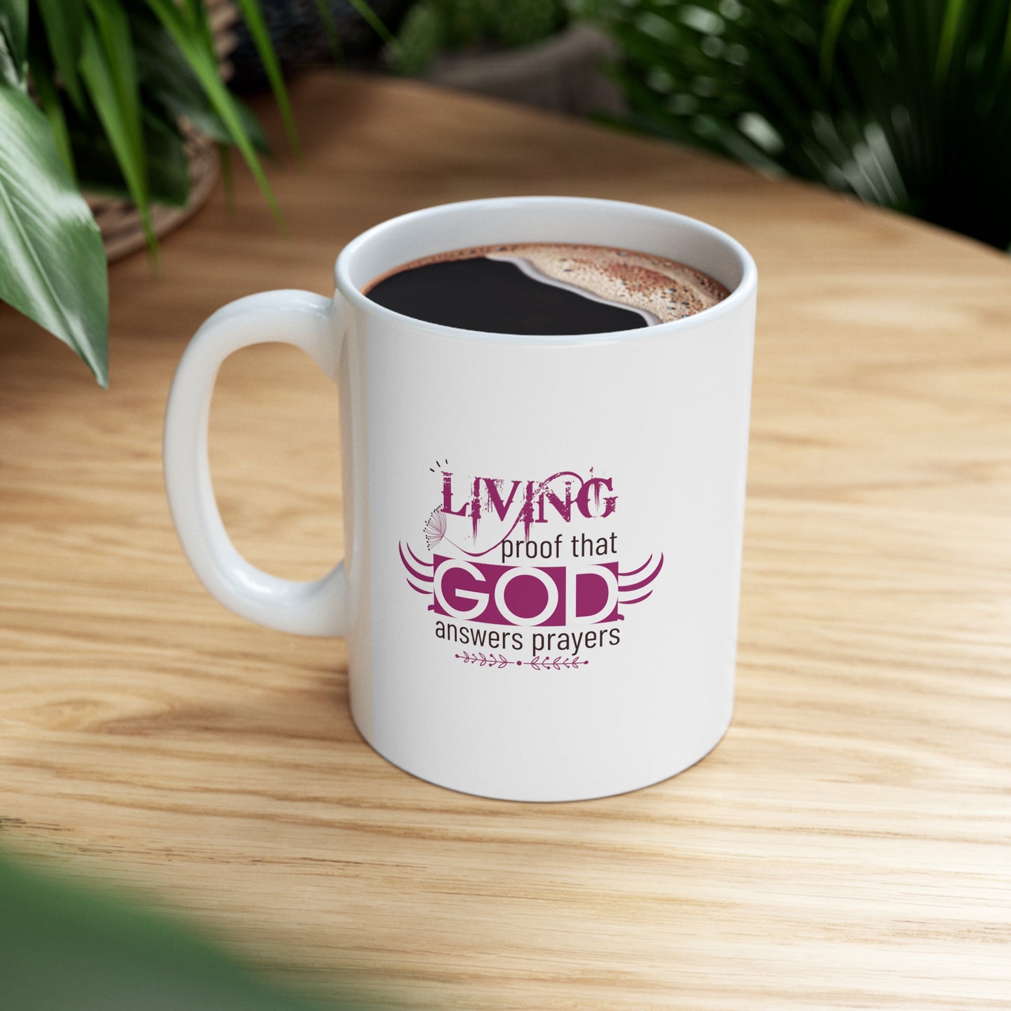 Living Proof That God Answers Prayers Christian White Ceramic Mug 11oz (double sided print) Printify