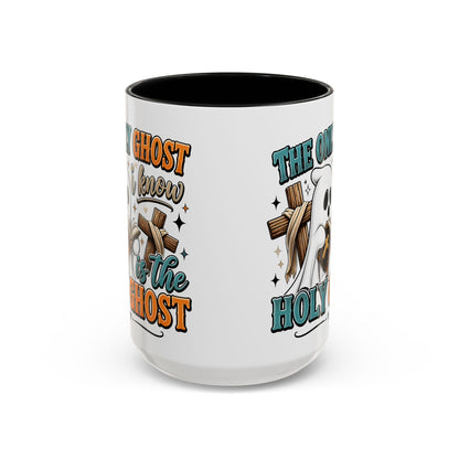 Accent Mug — "The Only Ghost I Know Is the Holy Ghost" Christian Halloween Coffee Cup