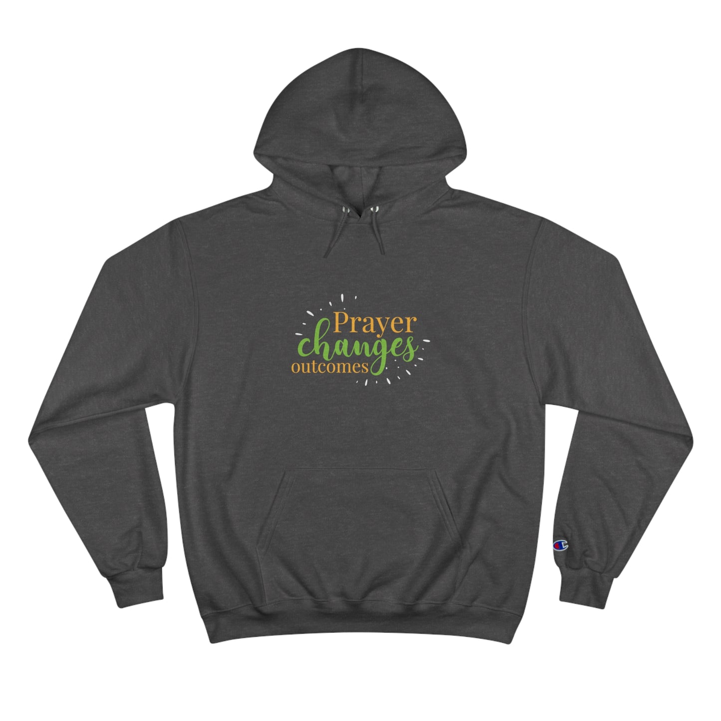 Prayer Changes Outcomes Unisex Champion Hoodie