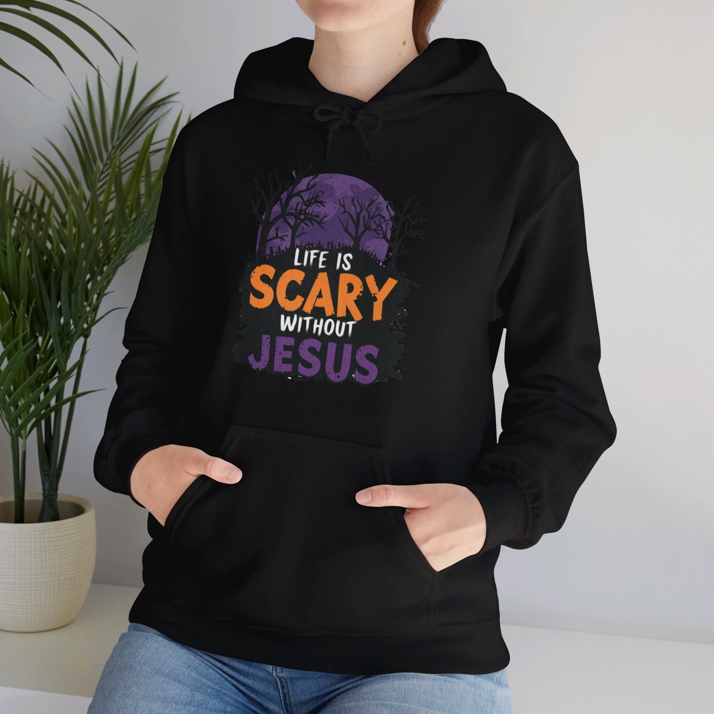 Life Is Scary Without Jesus Halloween Unisex Christian Pullover Hooded Sweatshirt