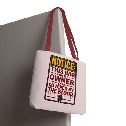 Tote Bag — "NOTICE: This Bag and Its Owner Are Covered by the Blood" Christian Faith Tote - ClaimedbyGodDesigns
