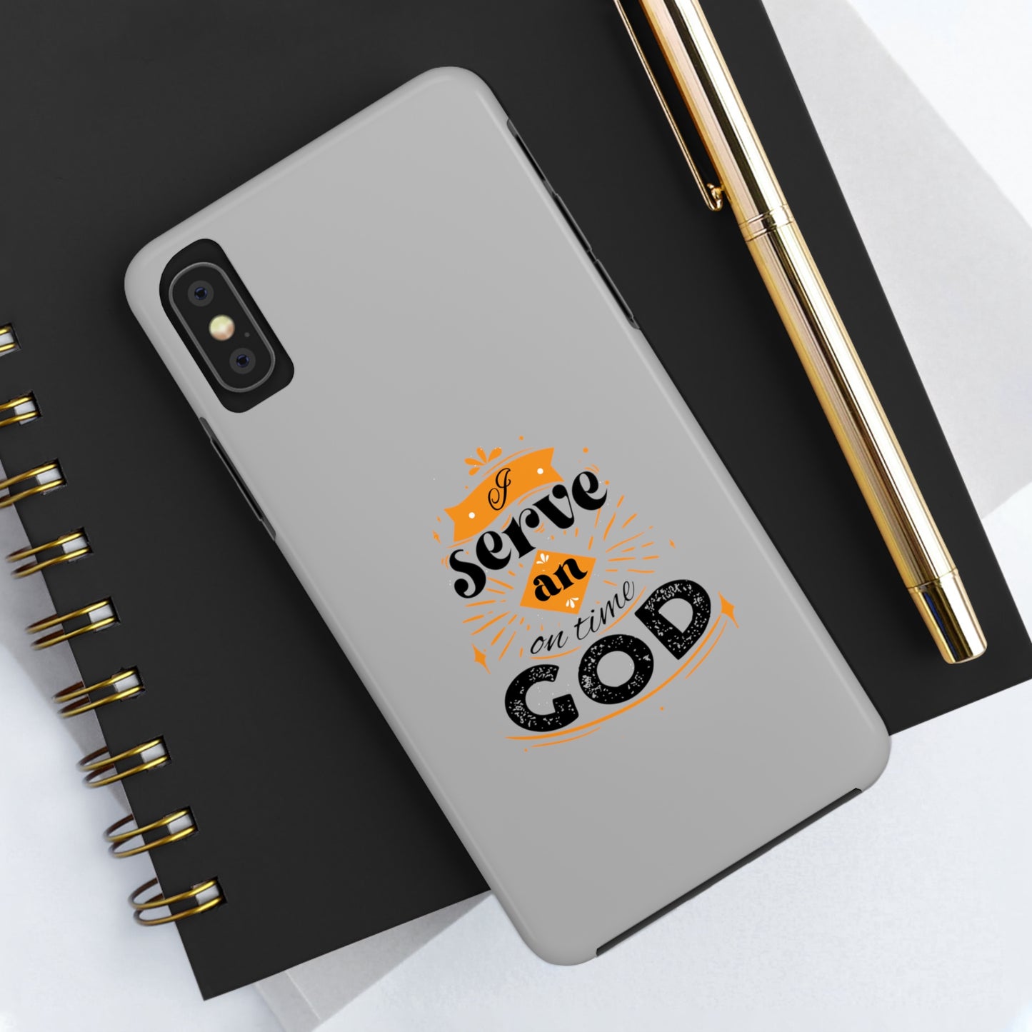 I Serve An On Time God Tough Phone Cases, Case-Mate