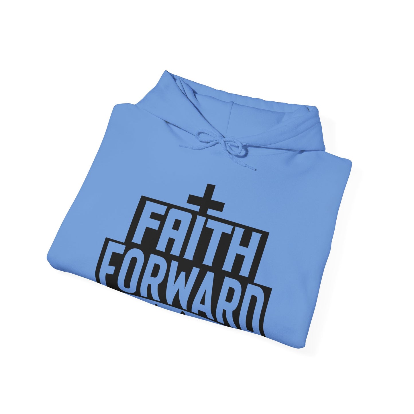 Faith Forward  Unisex Christian Hooded Pullover Sweatshirt