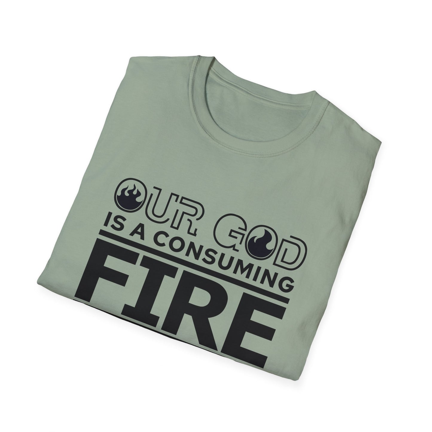 Our God Is A Consuming Fire Christian Unisex T-shirt