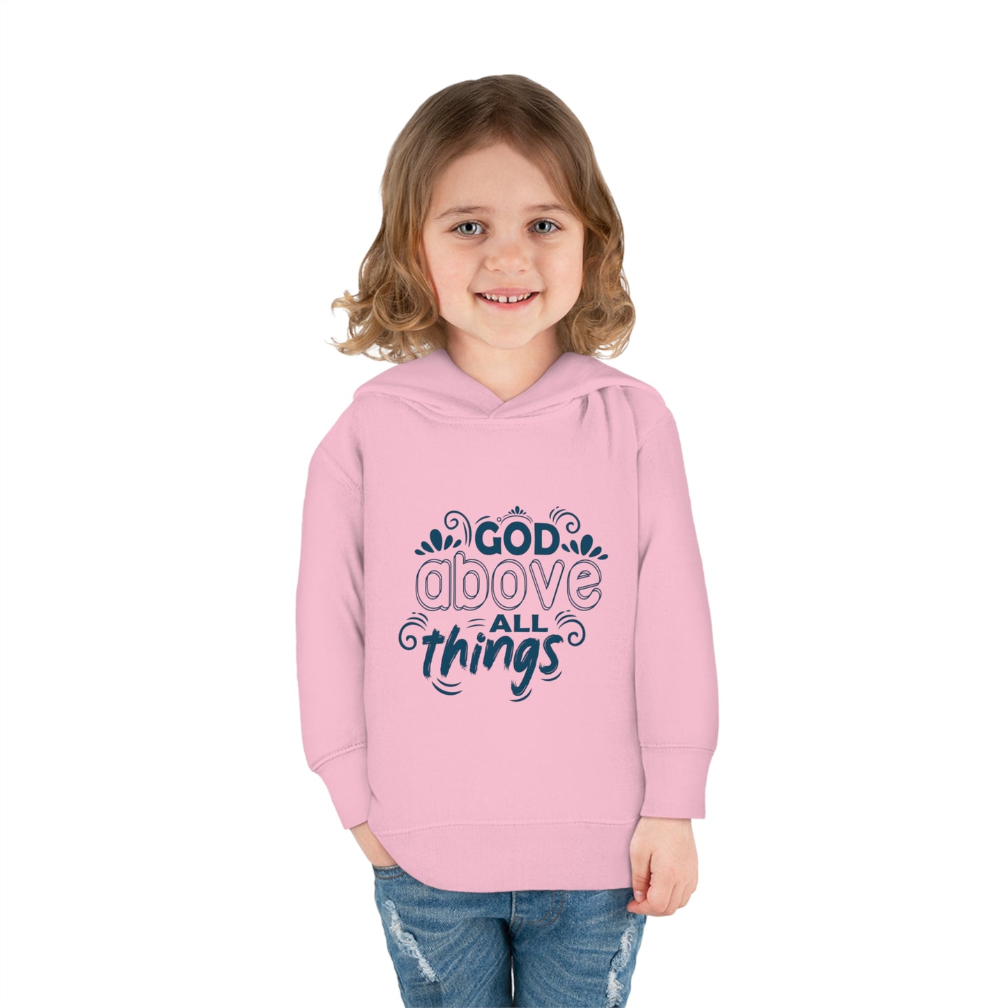 God Above All Things Toddler Pullover Fleece Hoodie Printify