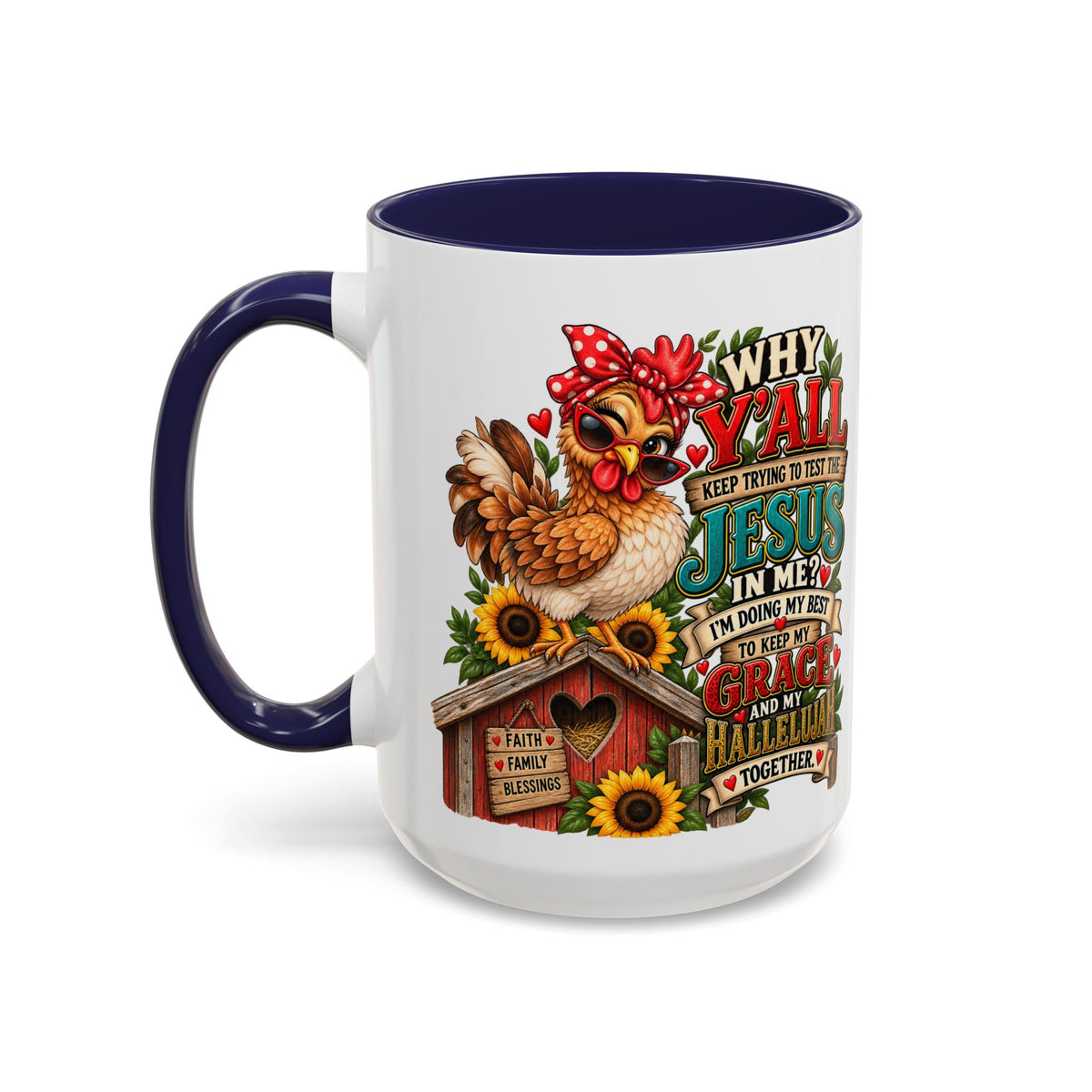 Christian Farmhouse Coffee Mug — "Why Y'all Keep Trying to Put Jesus in Me?" Accent Mug