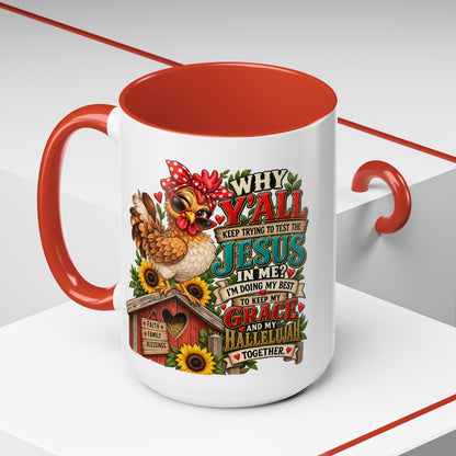 Christian Farmhouse Coffee Mug — "Why Y'all Keep Trying to Put Jesus in Me?" Accent Mug