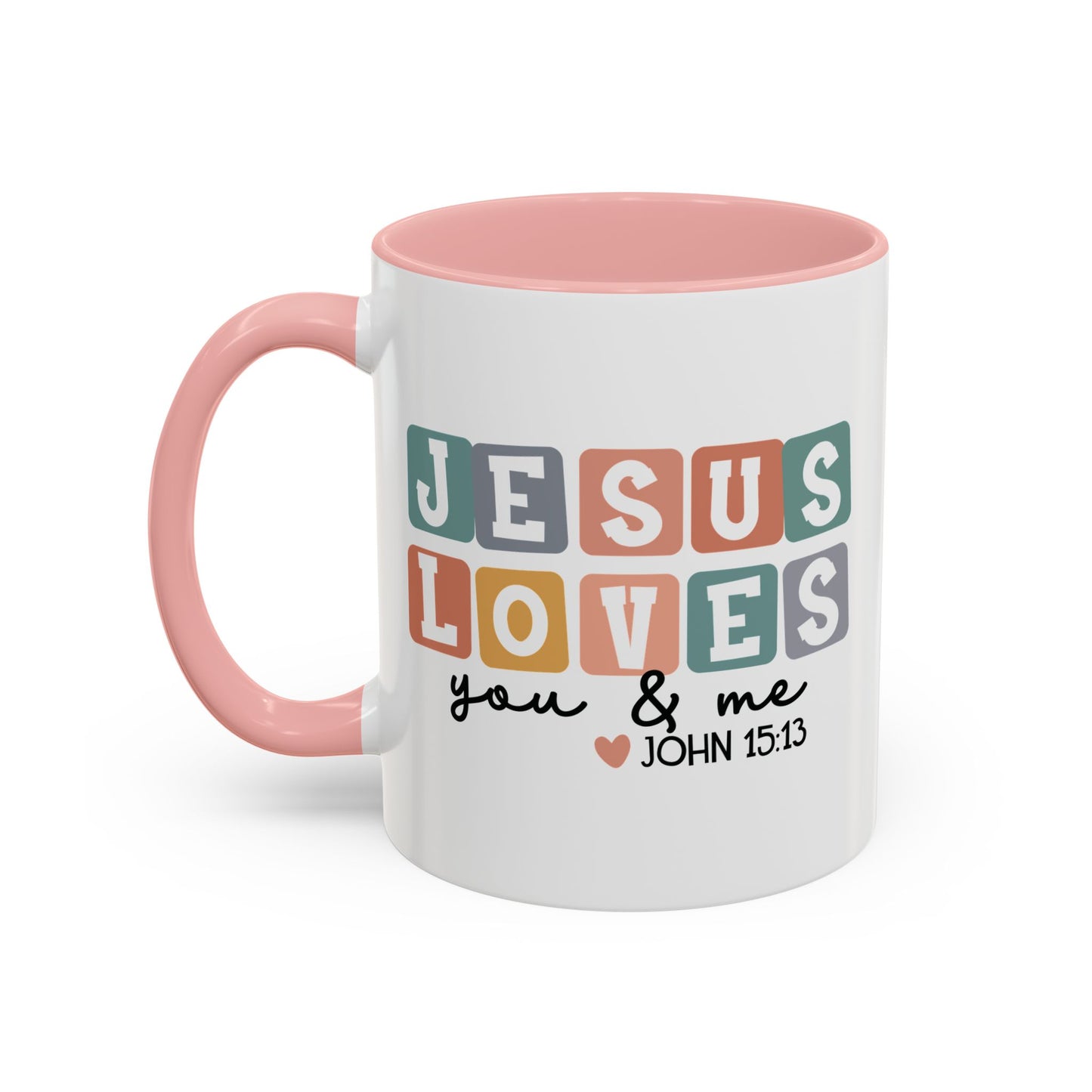 Christian Ceramic Mug - Jesus Loves You And Me Accent Coffee Mug (11, 15oz)