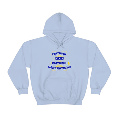 Faithful To A  Who Is Faithful Through Generations Unisex Hooded Sweatshirt