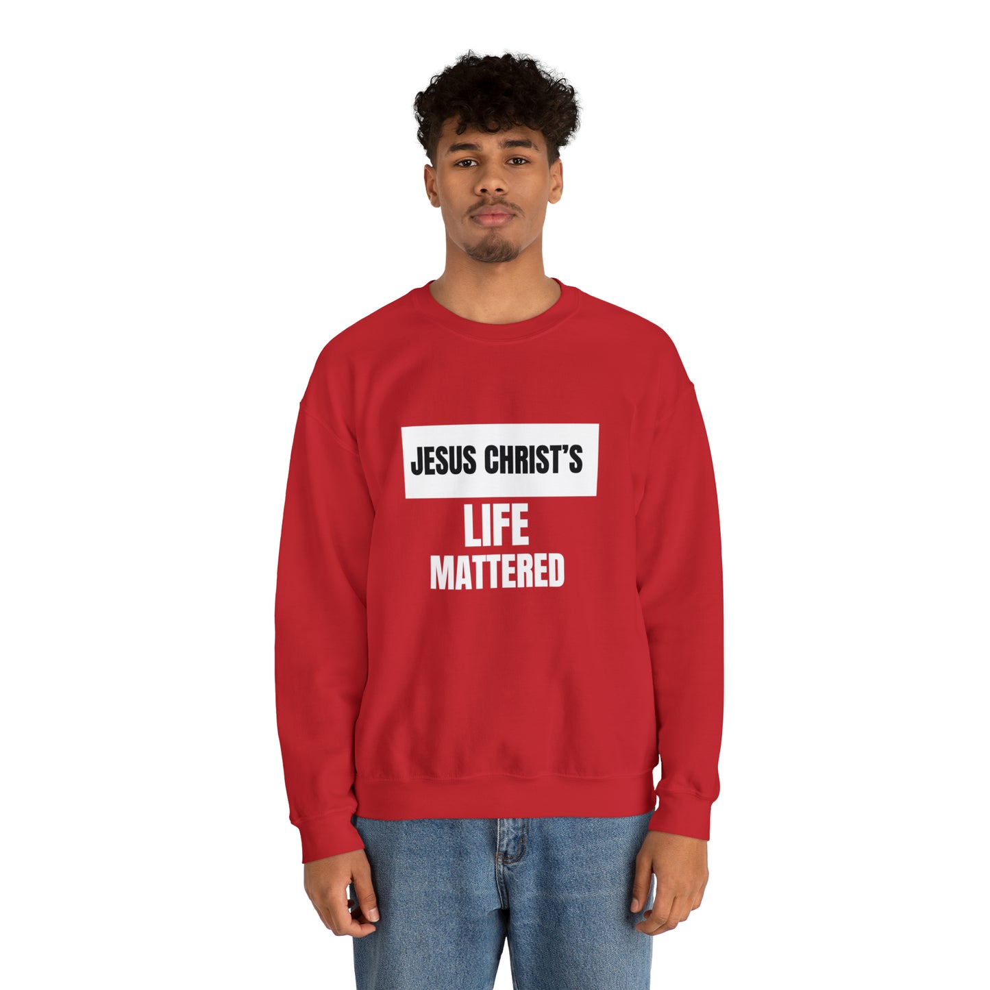 Jesus Christ's Life Mattered Unisex Heavy Blend™ Crewneck Sweatshirt Printify