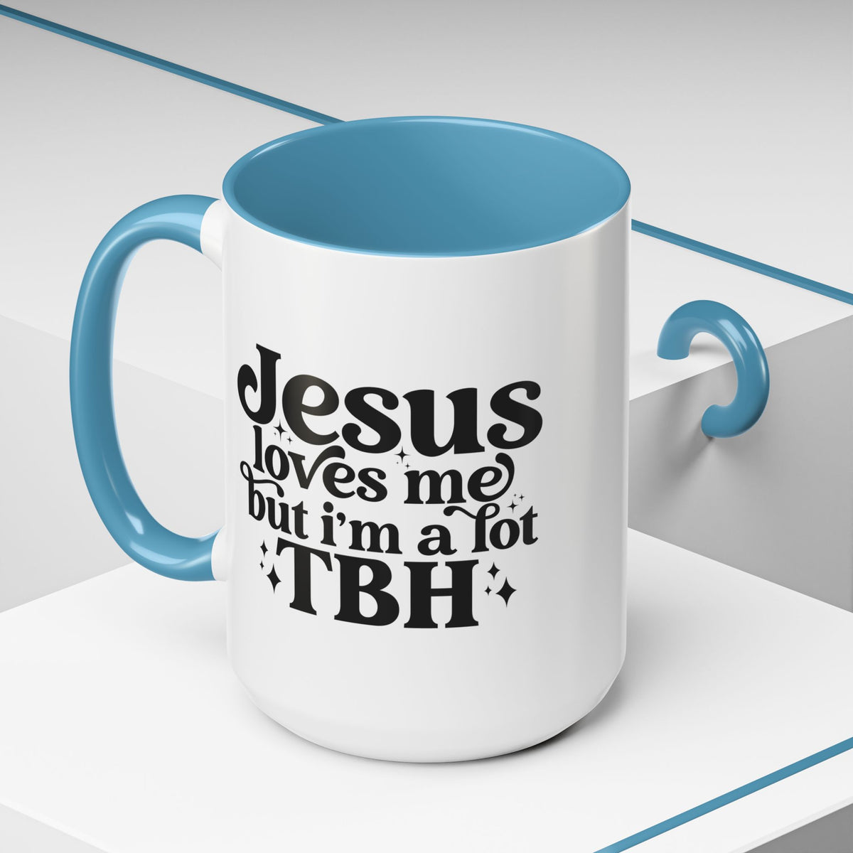 Christian Accent Coffee Mug — "Jesus Loves Me but I'm a Lot TBH" Religious Christian Gift