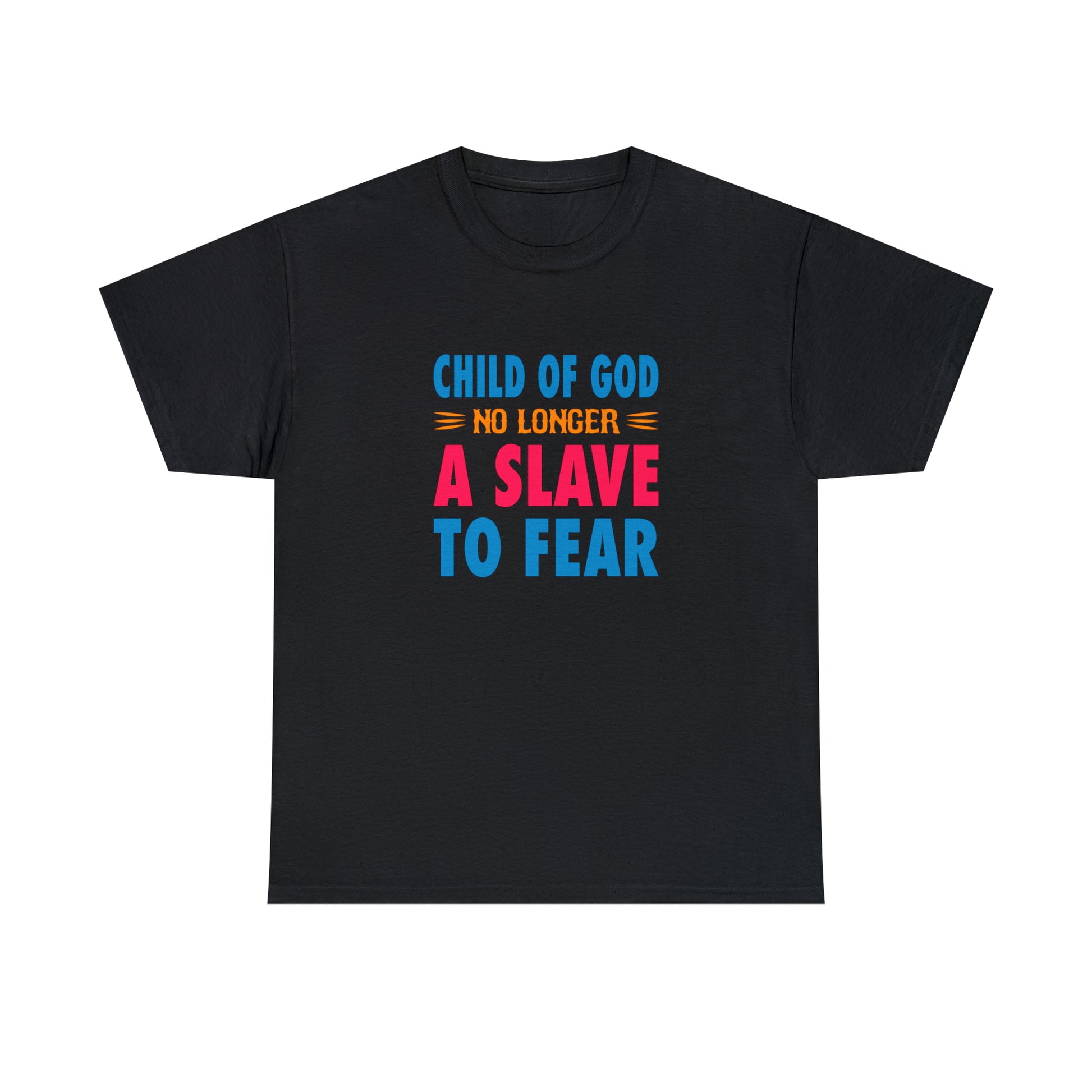 Child Of God No Longer A Slave To Fear Unisex Heavy Cotton Tee Printify