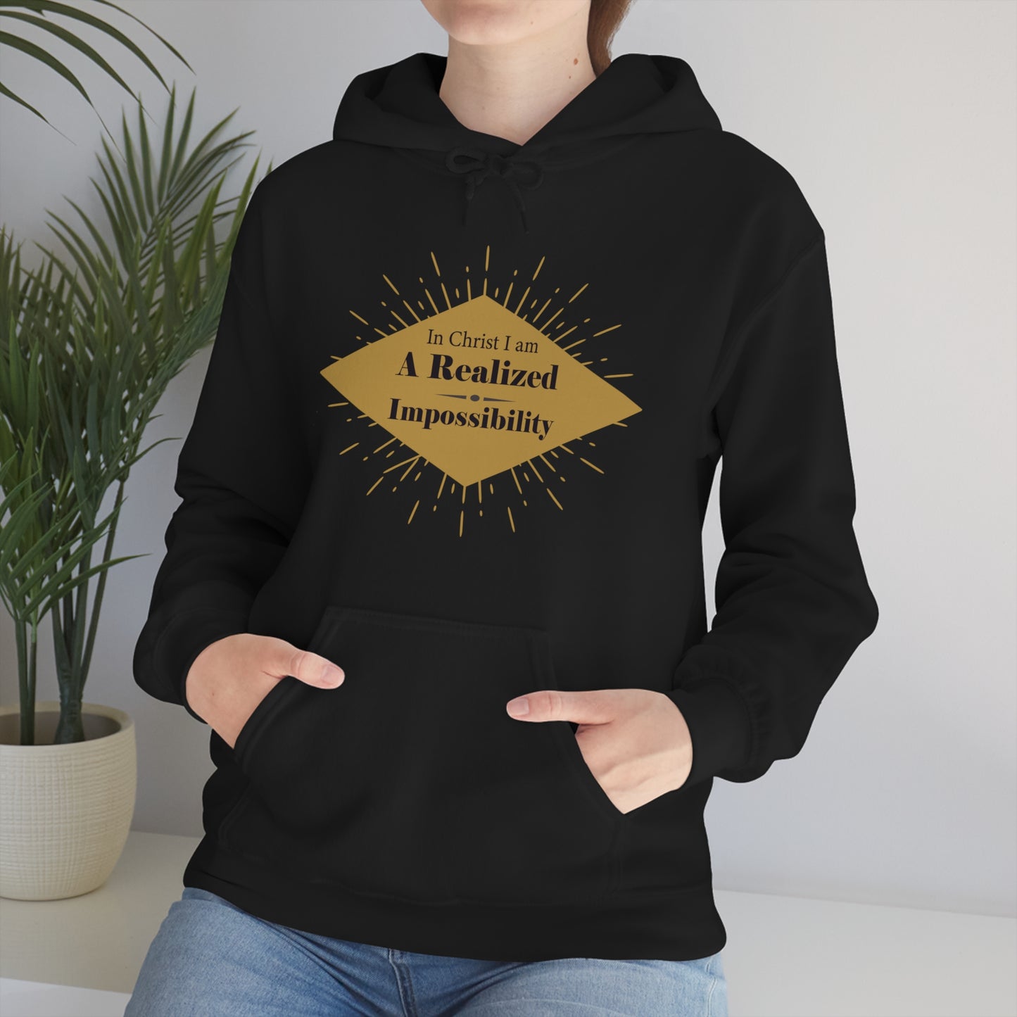 In Christ I Am A Realized Impossibility Unisex Hooded Sweatshirt