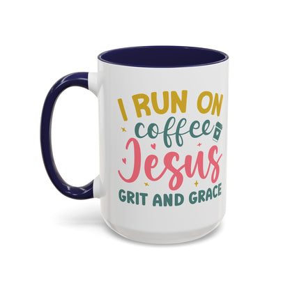 Inspirational Coffee Accent Mug - "I Run on Coffee & " - Perfect Gift for Faith & Coffee Lovers