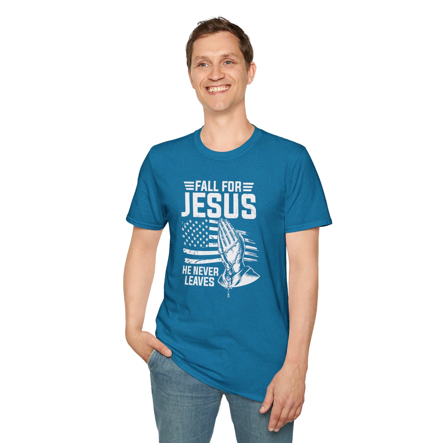 Fall For Jesus He Never Leaves American Patriotic Christian Unisex T-shirt