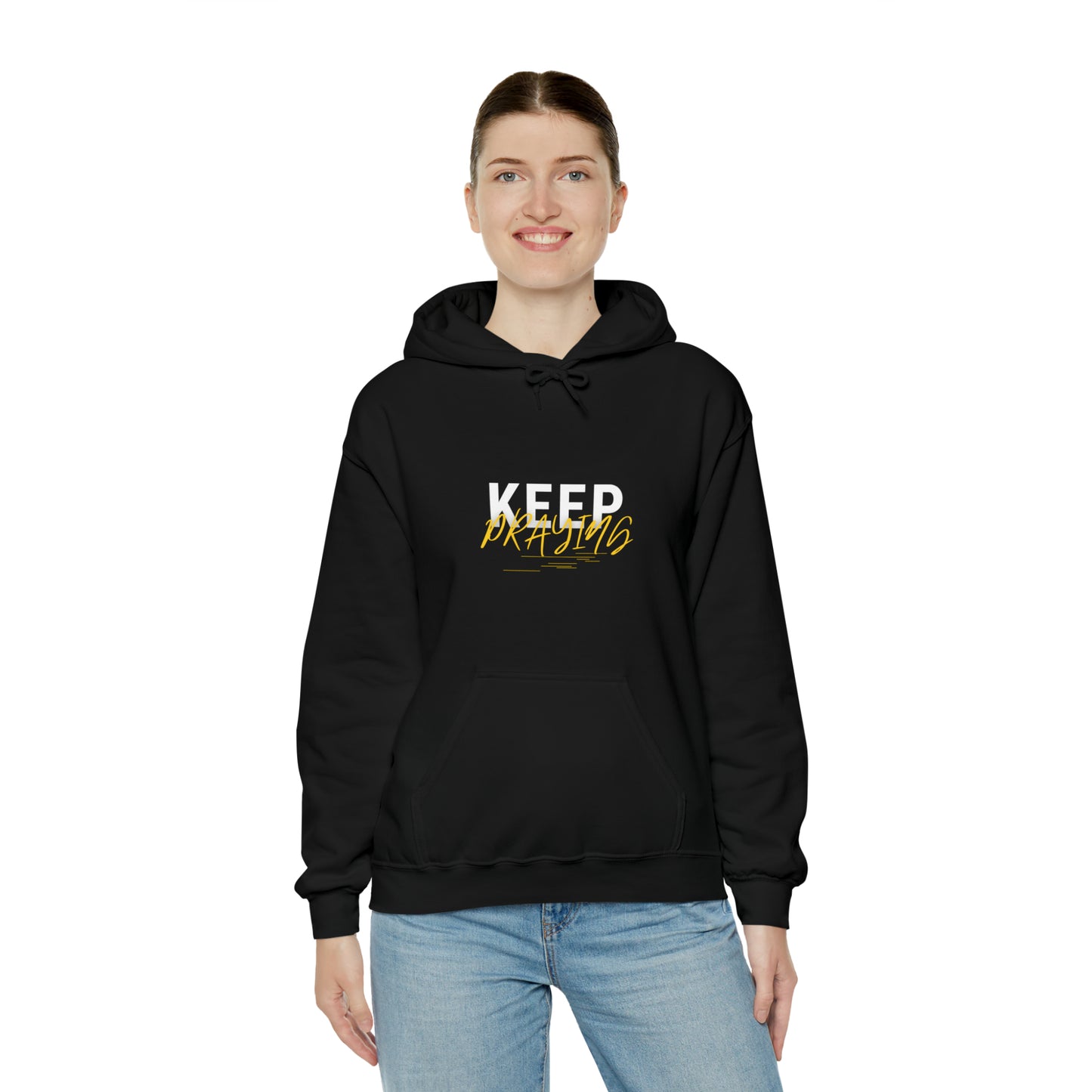 Keep Praying Unisex Hooded Sweatshirt Printify