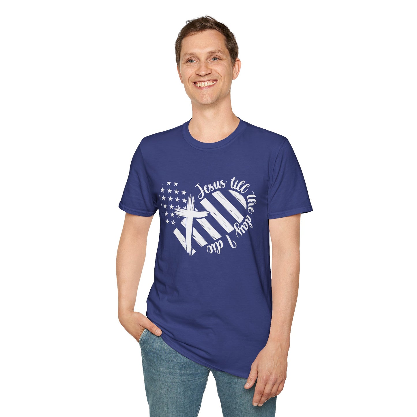 Jesus Till The Day I Die American Patriotic Christian Unisex T-shirt