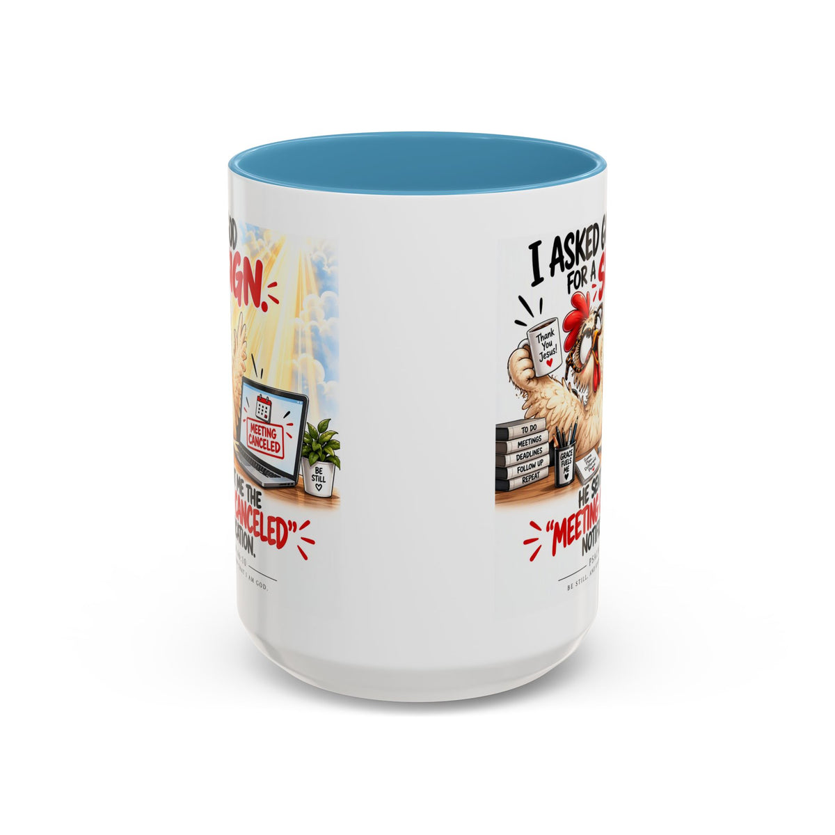 Coffee Mug — "I Asked God for a Sign" Funny Meeting Canceled Christian Mug (11/15oz)