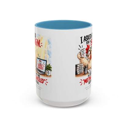 Coffee Mug — "I Asked God for a Sign" Funny Meeting Canceled Christian Mug (11/15oz)
