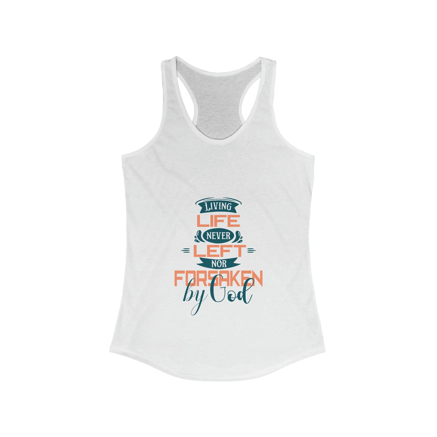 Living Life Never Left Nor Forsaken By God Slim Fit Tank-top