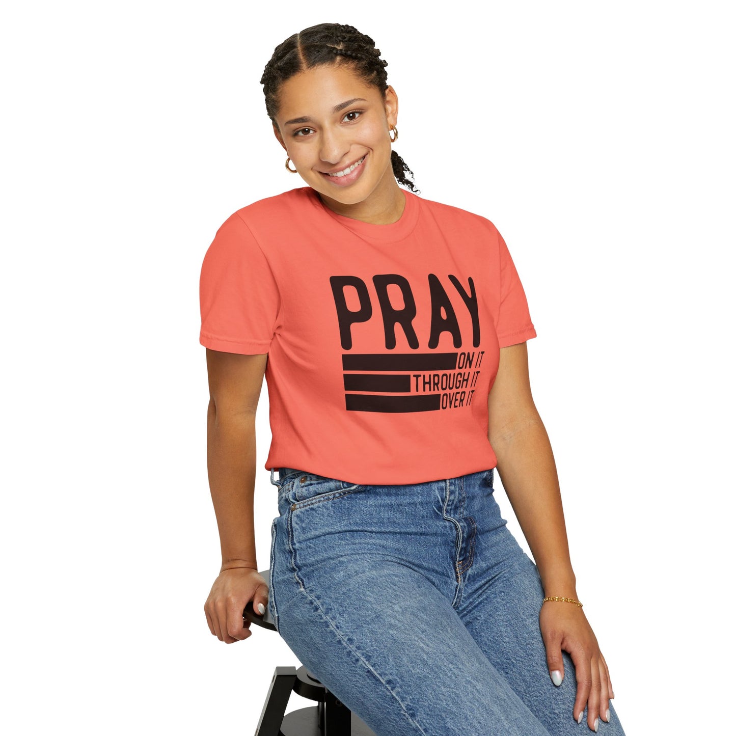 Pray On It Through It Over It Because Adulting Is Hard Without Jesus Unisex Christian T-shirt